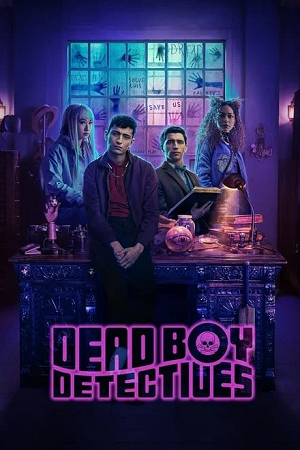 Download Dead Boy Detectives – Netflix Original (2024) Season 1 Dual-Audio {Hindi-English} Series 480p | 720p | 1080p WEB-DL Download Dead Boy Detectives – Netflix Original (2024) Season 1 Dual-Audio {Hindi-English} Series 480p | 720p | 1080p WEB-DL