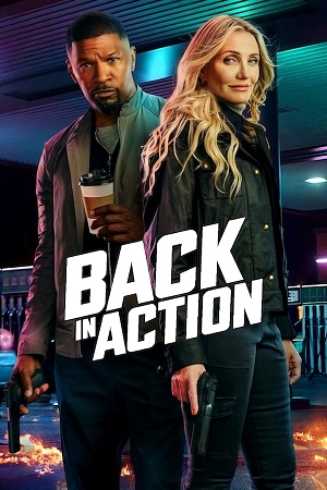 Download Back in Action | Netflix Original (2025) WEB-DL Dual Audio {Hindi-English} 480p [410MB] | 720p [1.2GB] | 1080p [2.3GB]