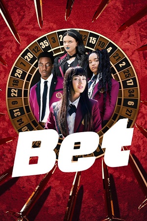 Download BET (2025) Season 1 Dual Audio {Hindi-English} Netflix Series 480p | 720p | 1080p WEB-DL