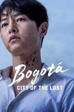 Download Bogota: City of the Lost | Netflix Exclusive Film (2025) WEB-DL Dual Audio {Hindi-English-Korean} 480p [400MB] | 720p [1.2GB] | 1080p [2.3GB]