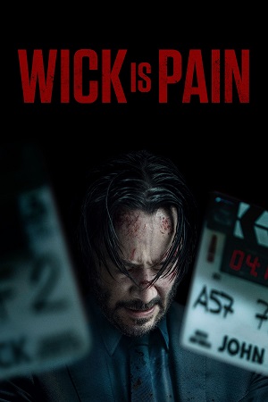Download Wick Is Pain (2025) WEB-DL {English With Subtitles} Full Movie 480p [380MB] | 720p [1GB] | 1080p [2.5GB]